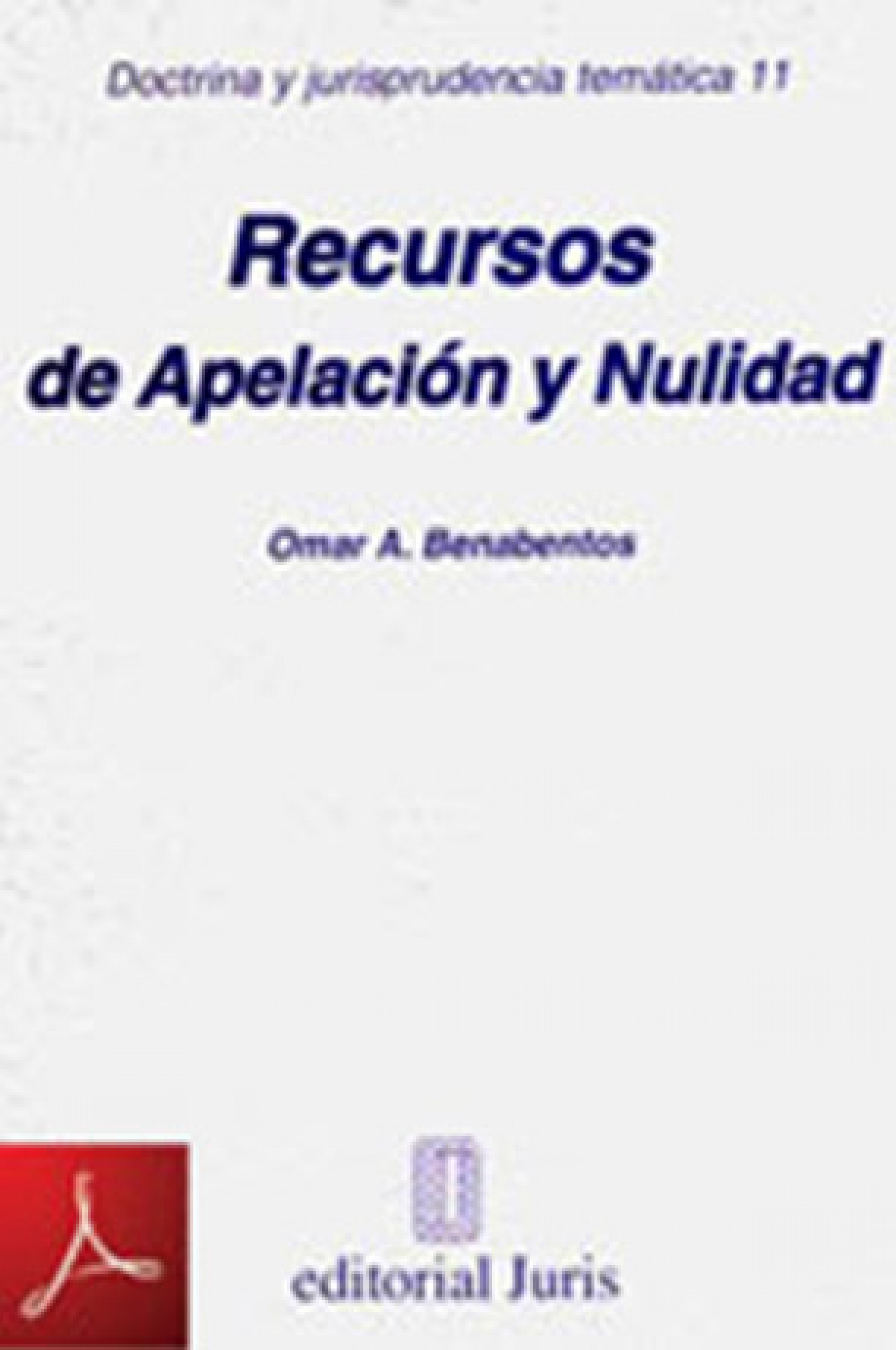 Recursos de Apelación y Nulidad