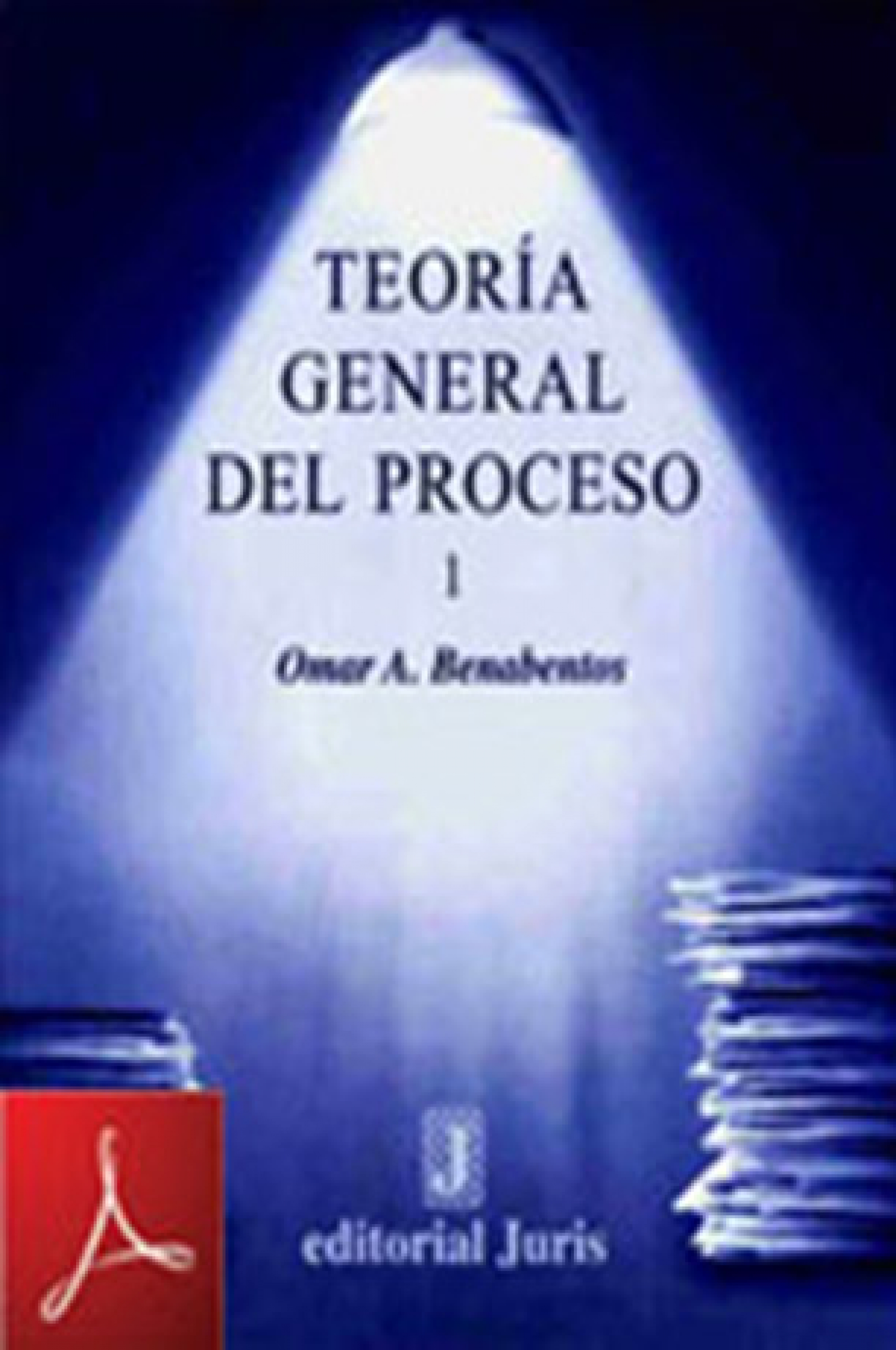 Teoría General del proceso, Volumen I