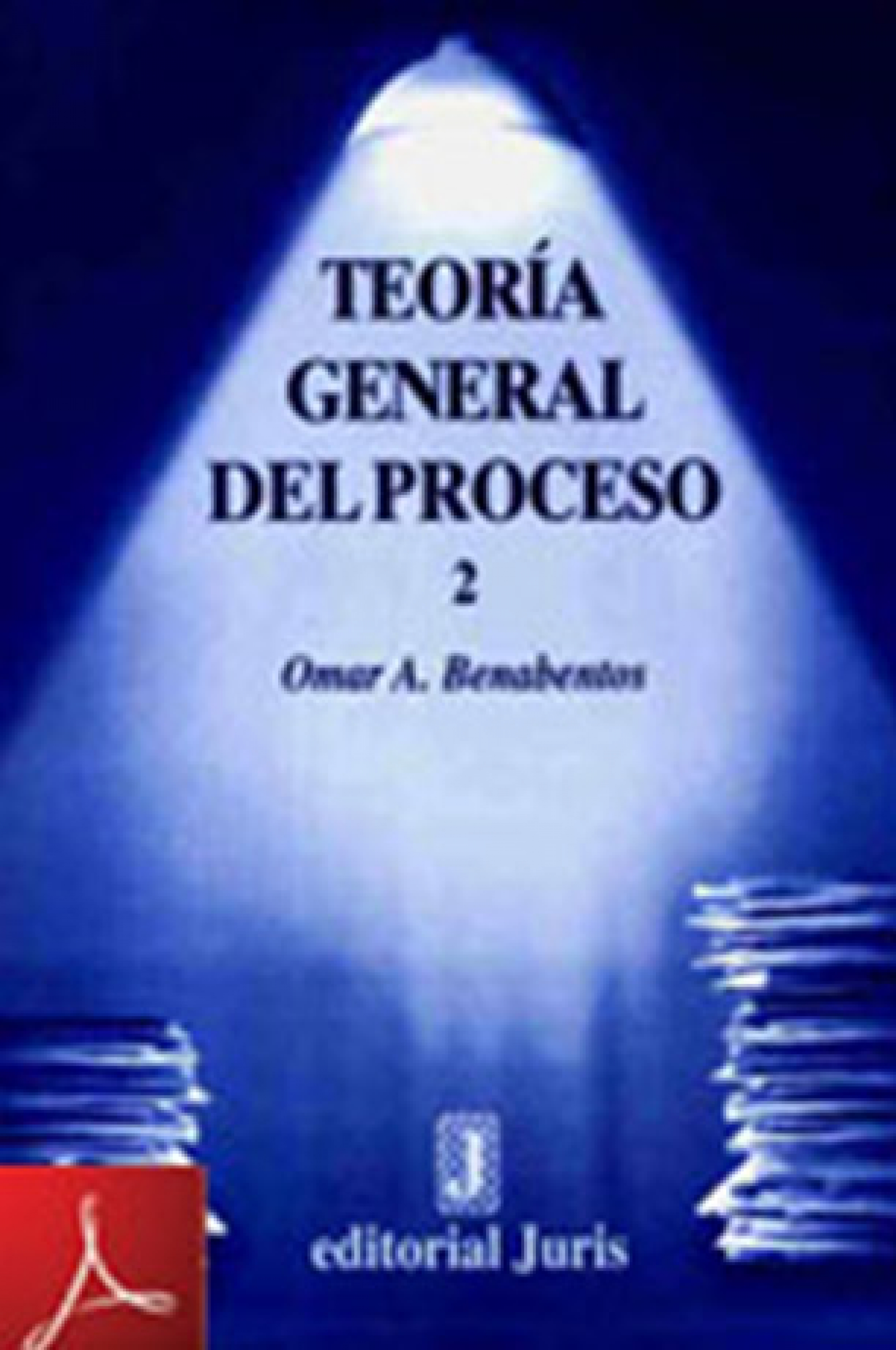 Teoría General del proceso, Volumen II